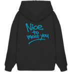 Statement - Nice to meet you Hoodie