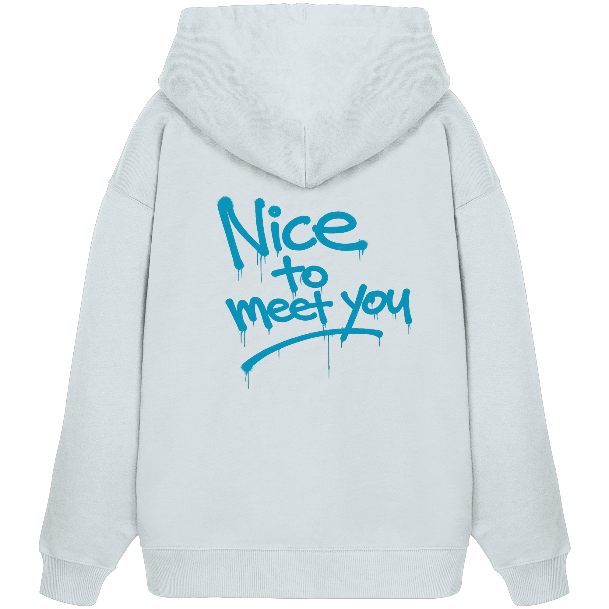 Statement - Nice to meet you Hoodie