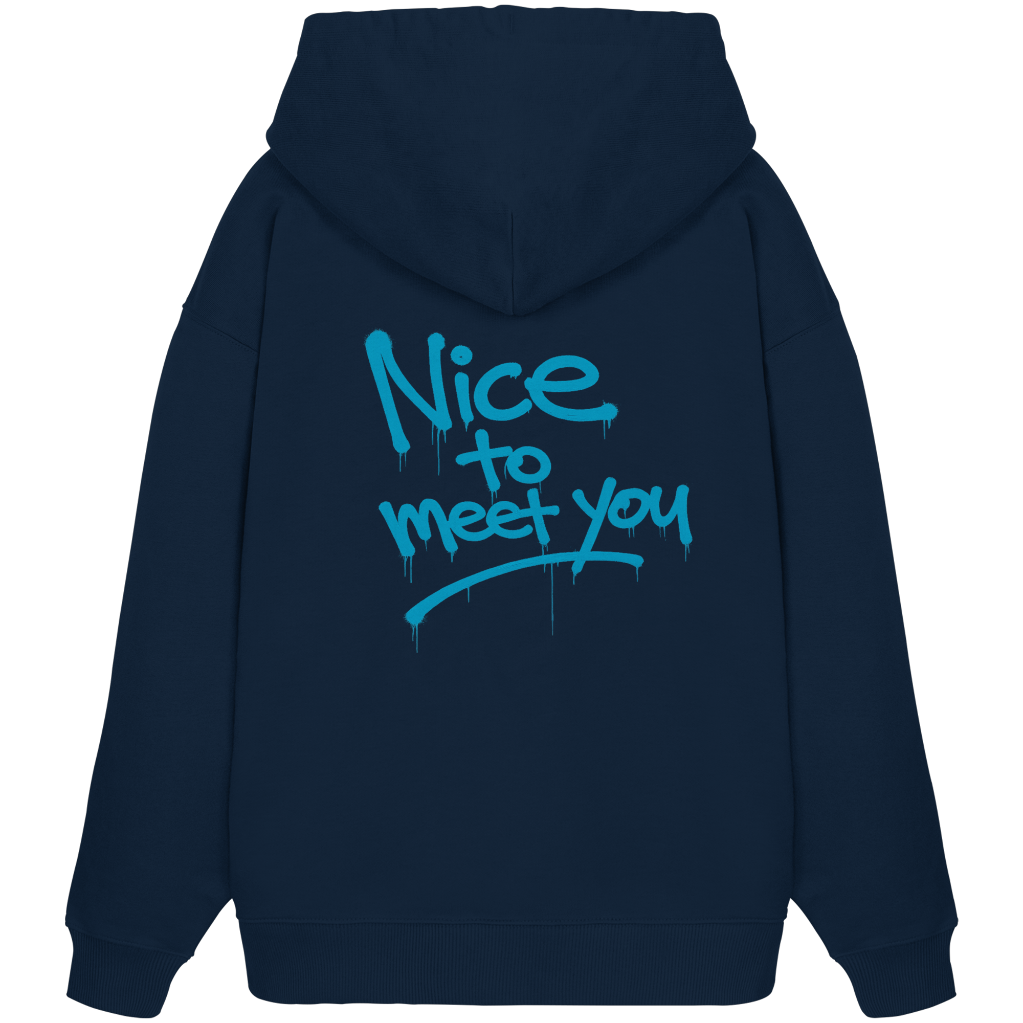Statement - Nice to meet you Hoodie
