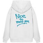 Statement - Nice to meet you Hoodie